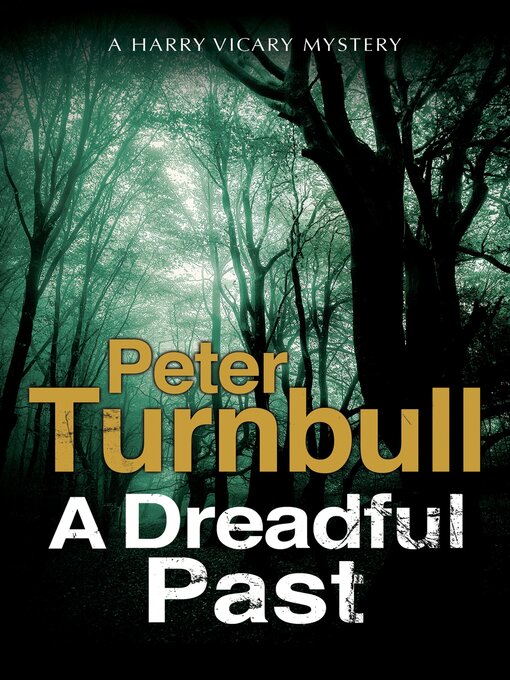 Title details for A Dreadful Past by Peter Turnbull - Available